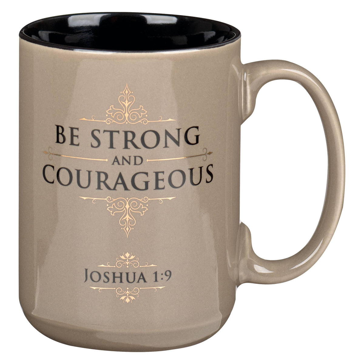 Coffee Mug Be Strong and Courageous Josh. 1:9